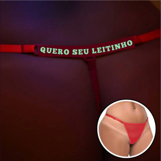 Calcinha Y5078 - QUERO SEU LEITINHO - BRILHA NO ESCURO