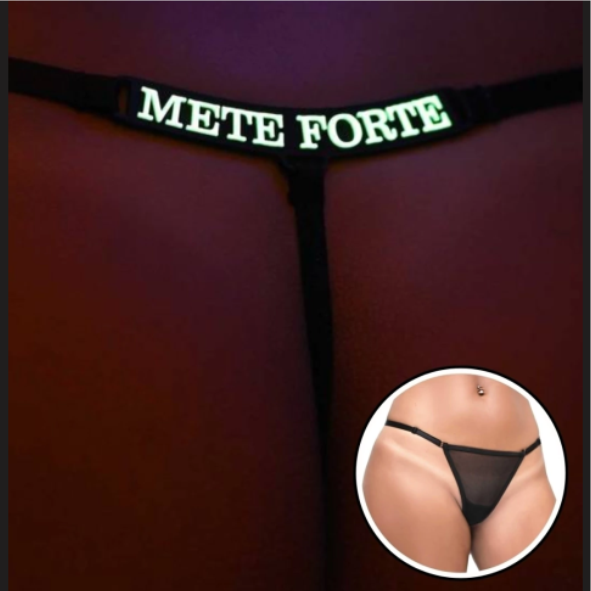 Calcinha Y5078 - METE FORTE - BRILHA NO ESCURO