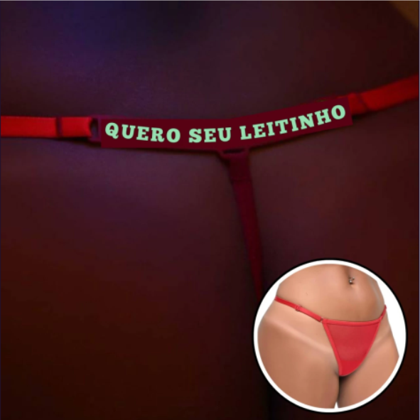 Calcinha Y5078 - QUERO SEU LEITINHO - BRILHA NO ESCURO